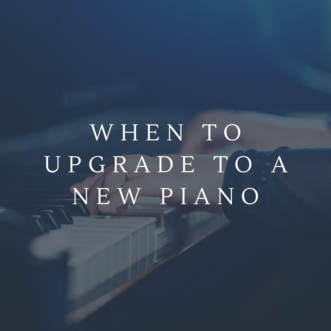 When to upgrade to a new piano