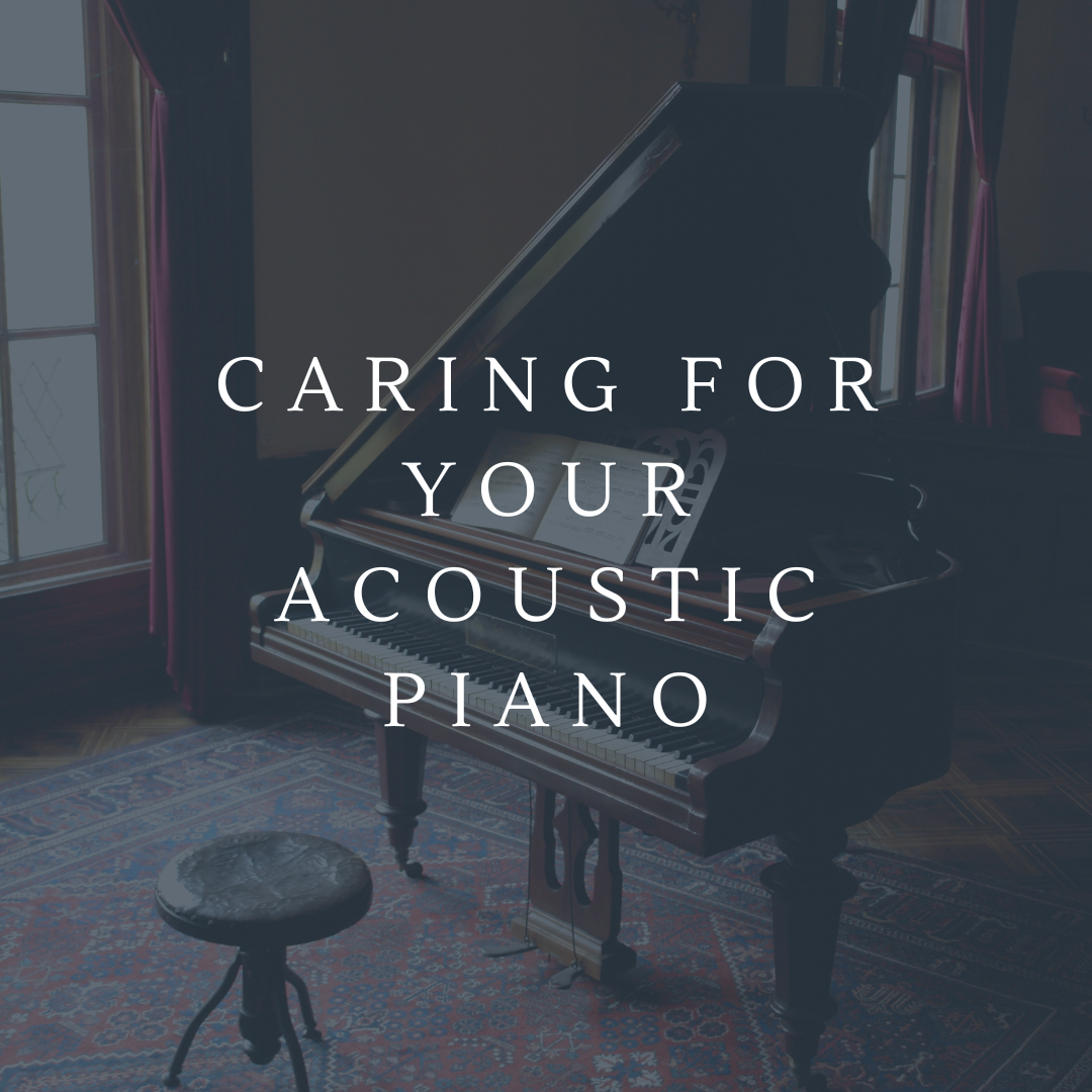 Caring for your acoustic piano 