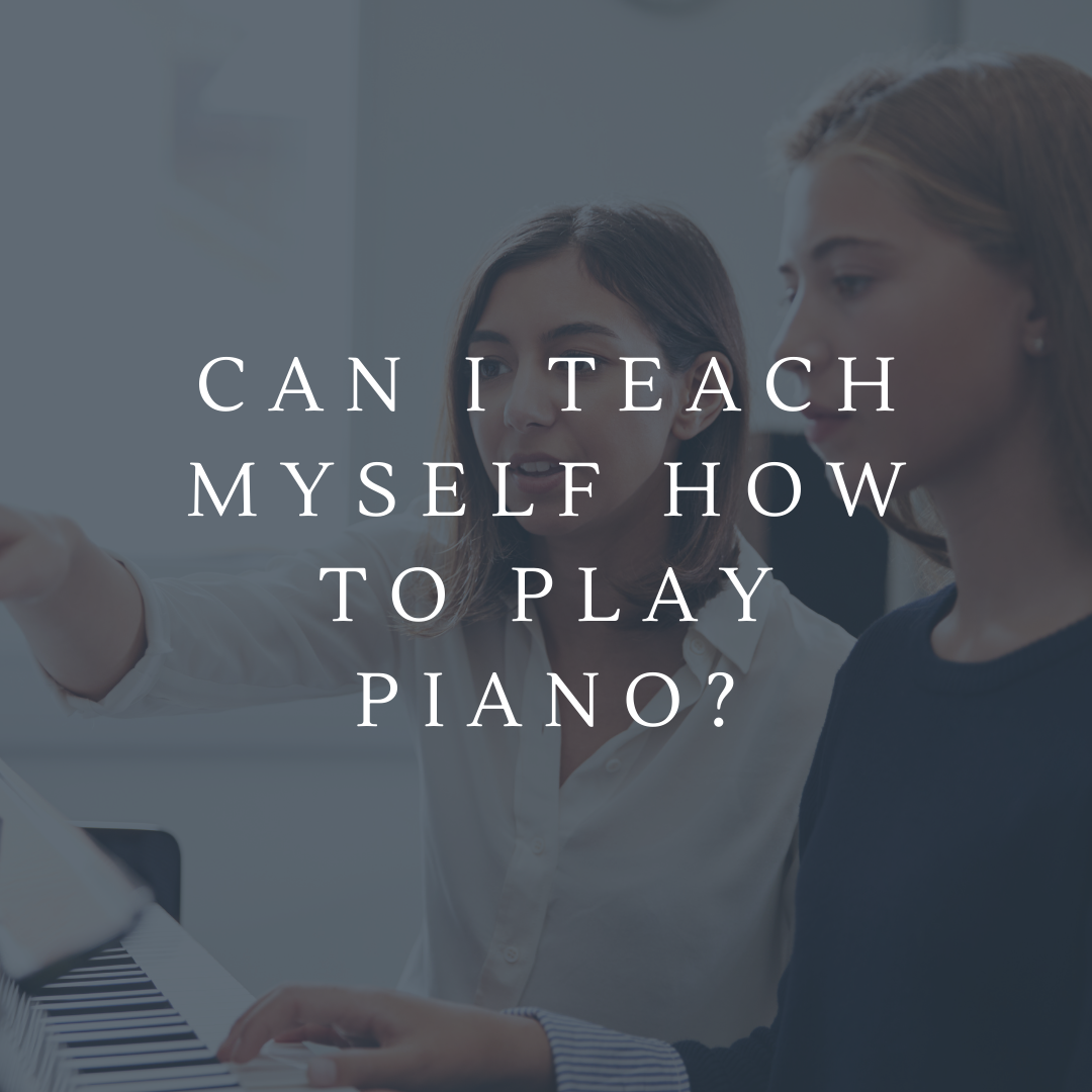 Can I Teach Myself How to Play Piano? 