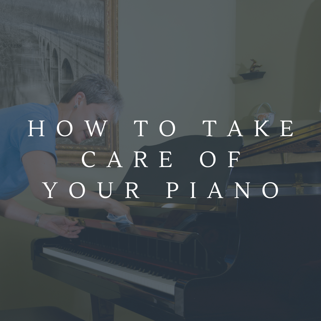 How to Take Care of Your Piano