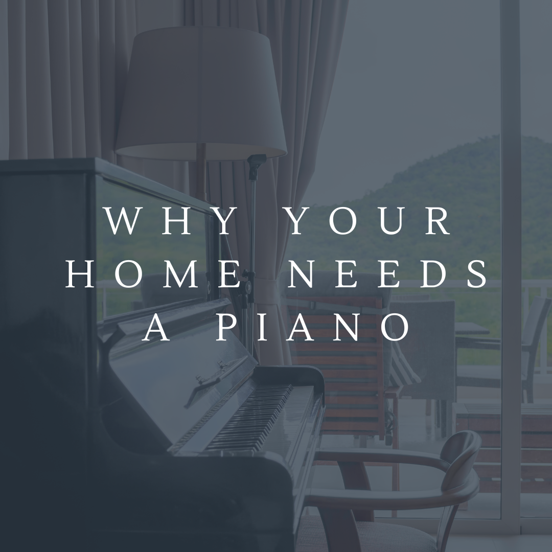 Why Your Home Needs A Piano 