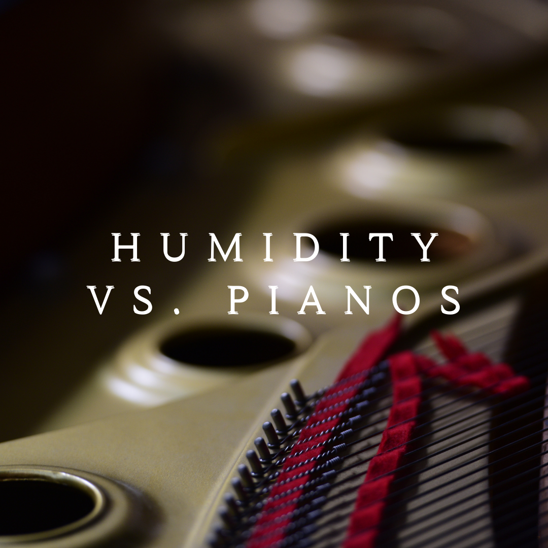 Humidity vs. Pianos 
